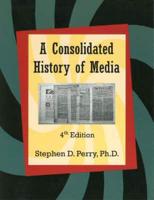 Consolidated History of Media