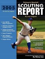 2005 Rotisserie Baseball Scouting Report