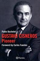 Gustavo Cisneros, The Pioneer