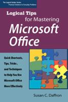 Logical Tips for Mastering Microsoft Office