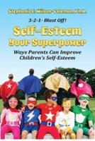 Self-Esteem Your Superpower