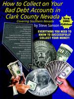How to Collect on Your Bad Debt Accounts in Clark County Covering Southern Nevada