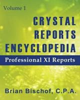 Crystal Reports Encyclopedia Volume 1