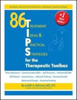 86 T.I.P.S. For the Therapeutic Toolbox
