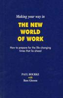 Making Your Way in the New World of Work