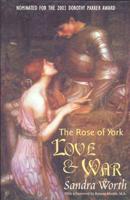 The Rose of York. Love & War