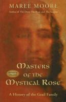 Masters of the Mystical Rose