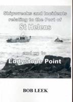 Shipwrecks and Incidents Relating to the Port of St Helens and Up to Eddystone Point