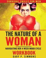 The Nature of a Woman: Navigating Her 4 Week Mood cycle Workbook