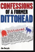 Confessions of a Former Dittohead