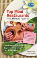 Top Maui Restaurants 2008 From Thrifty to Four Star