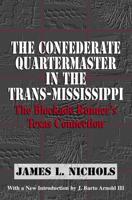 The Confederate Quartermaster in the Trans-Mississippi