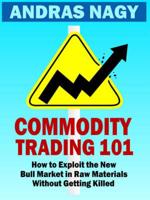 Commodity Trading 101