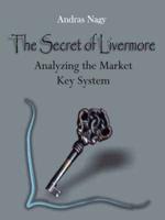 The Secret of Livermore: Analyzing the Market Key System