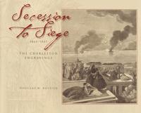 Secession to Siege, 1860-1865