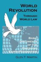 World Revolution Through World Law