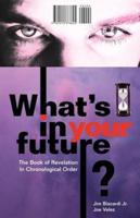 What's In Your Future?