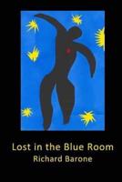 Lost in the Blue Room