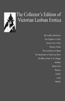 The Collector's Edition of Victorian Lesbian Erotica