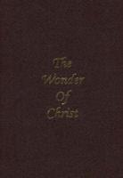 Wonder of Christ ( Large Print -- Maroon Leather Bound)