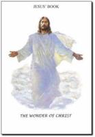 Wonder of Christ -- An Audiobook