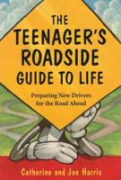 Teenager's Roadside Guide to Life