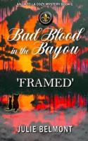 Bad Blood in the Bayou-FRAMED