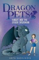 Harley and the Stolen Splendour (Dragon Pets #3)