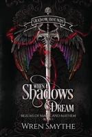 When Shadows Dream