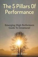The 5 Pillars Of Performance