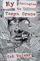 My Apologies to Tanya Grace