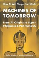 Machines of Tomorrow