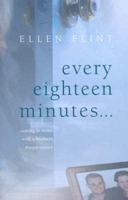 Every Eighteen Minutes