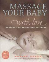 Massage Your Baby With Love