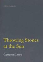 Throwing Stones at the Sun