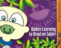 Babies Learning to Read on Safari