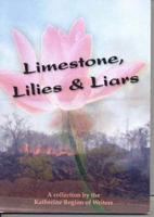 Limestone, Lilies and Liars