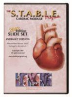 The S.T.A.B.L.E. Program: Cardiac Module Slide Set on CD-ROM (Intranet Version)