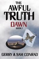 The Awful Truth Dawn