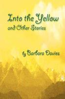 Into the Yellow, and Other Stories