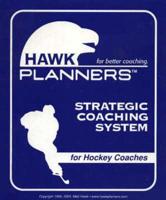 Hawk Planners Strategic Coaching System for Hockey Coaches
