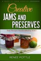 Creative Jams and Preserves