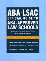 ABA - LSAC Official Guide to ABA-Approved Law Schools 2007