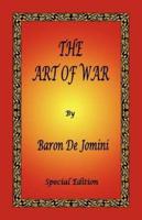 The Art of War by Baron De Jomini - Special Edition