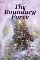 The Boundary Force