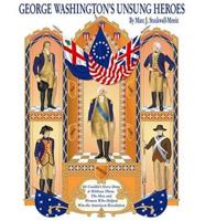 George Washington's Unsung Heroes