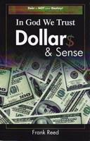 In God We Trust, Dollar$ & Sense