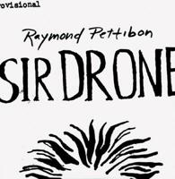 Raymond Pettibon: Sir Drone