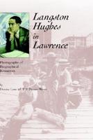 Langston Hughes in Lawrence: Photographs and Biographical Resources