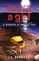 Once Upon a Time There Was a Girl: A Murder at Mobile Bay